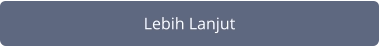 Lebih Lanjut