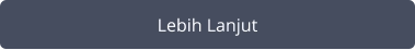 Lebih Lanjut